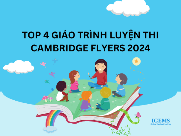 Top 4 giáo trình luyện thi Cambridge Flyers 2024